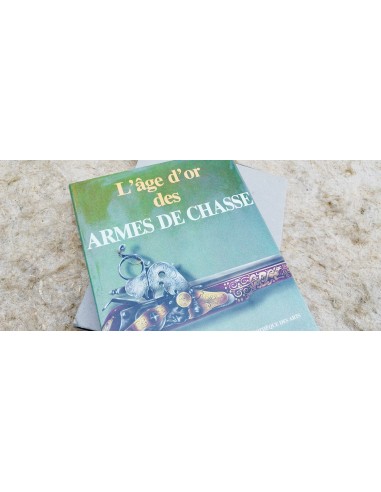 L’ÂGE D’OR DES ARMES DE CHASSE.